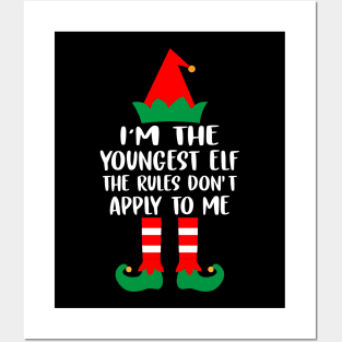 I'm the youngest ELF The rules don't apply to me Posters and Art